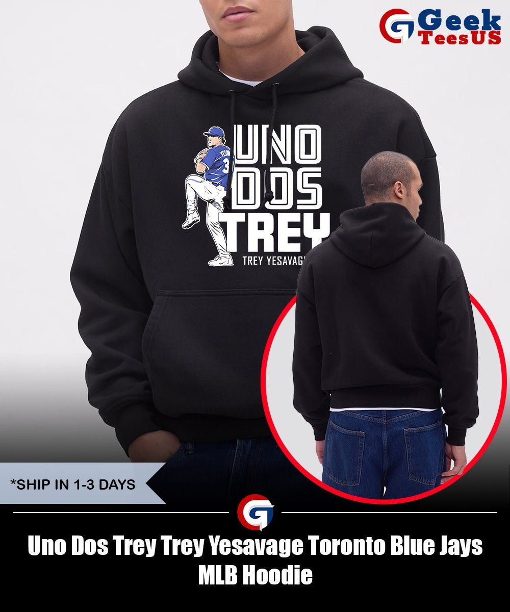 Uno Dos Trey Trey Yesavage Toronto Blue Jays MLB shirt