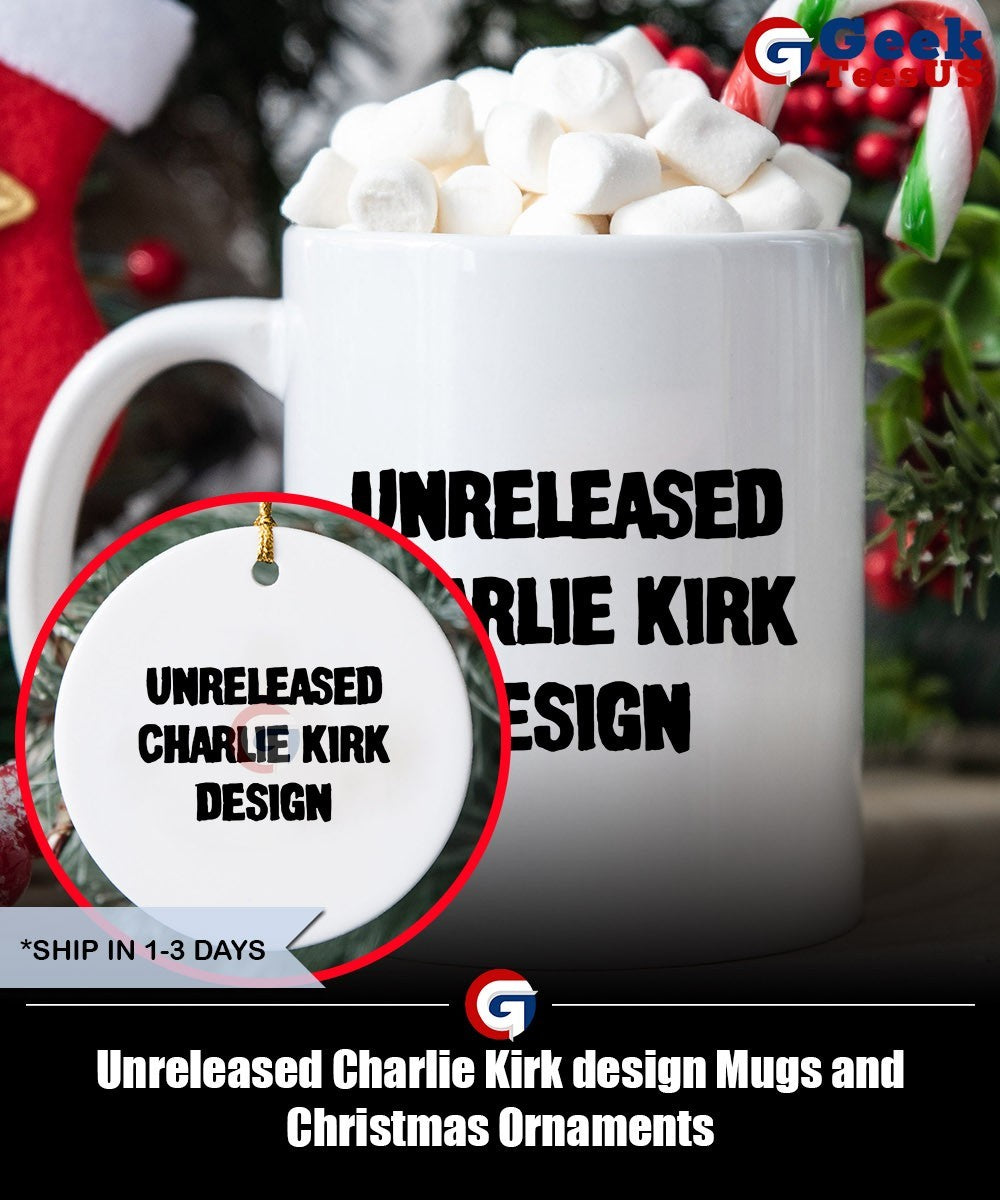 Unreleased Charlie Kirk design shirt