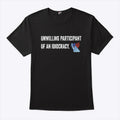 Unwilling Participant Of An Idiocracy T Shirt
