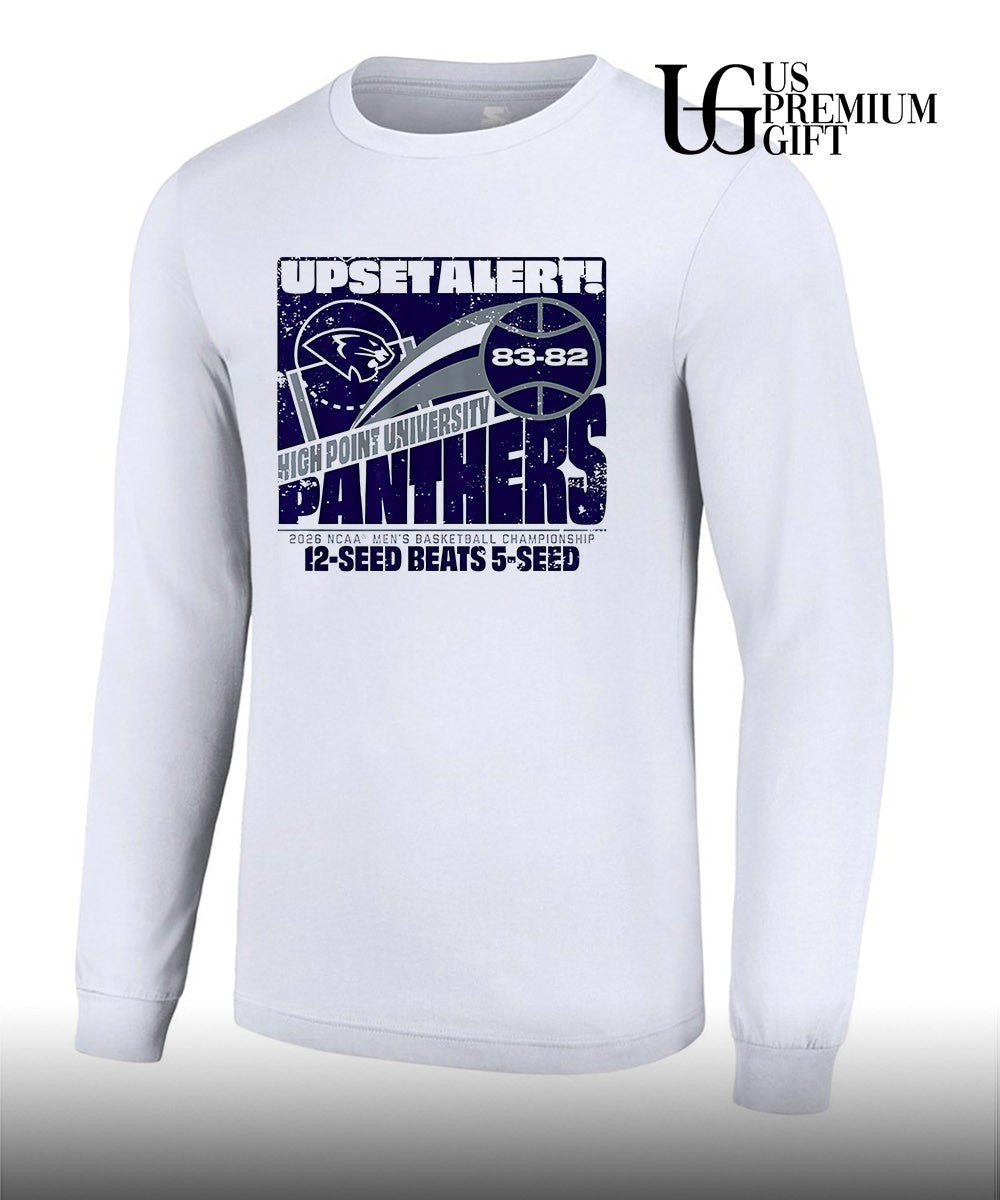 Upset Alert High Point Panthers University NCAA men’s basketball Championship 2026 March Madness 12 Seed beats 5 Seed shirt