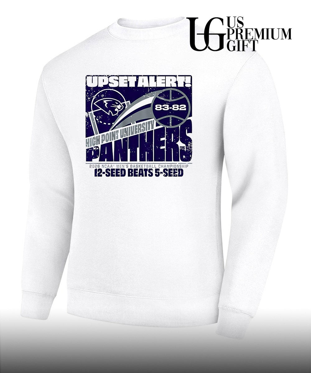 Upset Alert High Point Panthers University NCAA men’s basketball Championship 2026 March Madness 12 Seed beats 5 Seed shirt