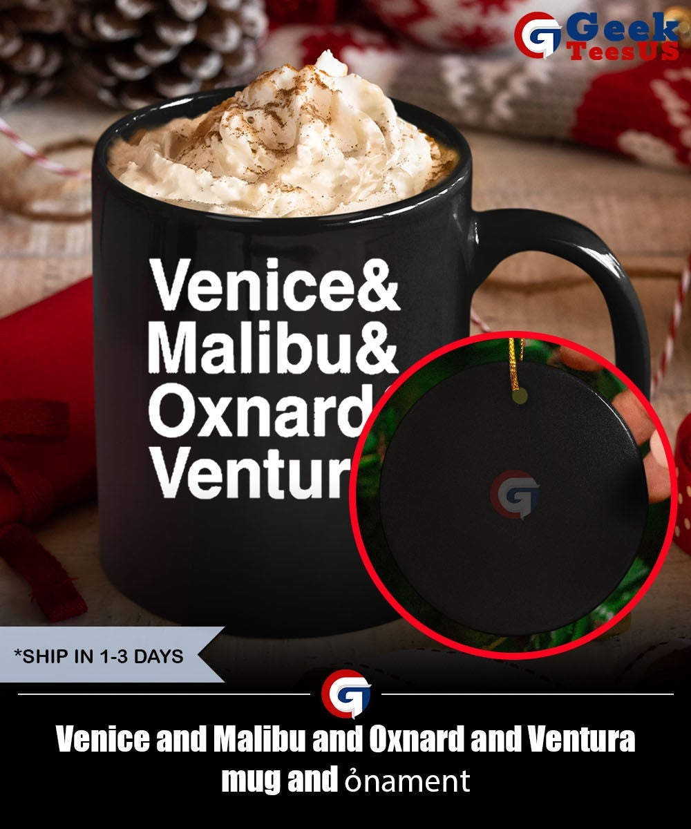 Venice and Malibu and Oxnard and Ventura shirt