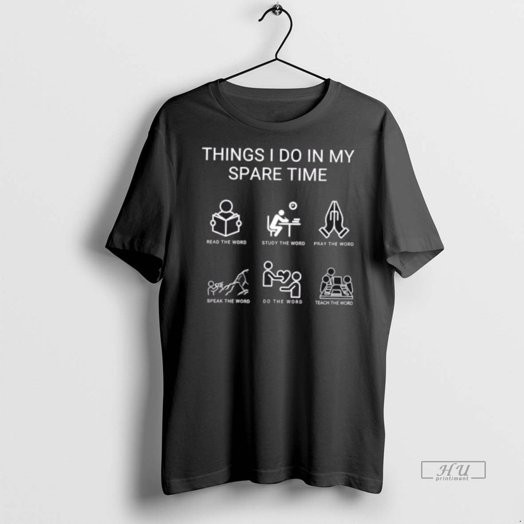 Viral Gods Word Things I Do In My Spare Time Tee Shirt Sweater