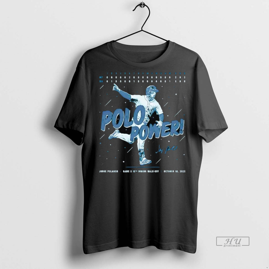 Viral Jorge Polanco Polo Power 15th Inning Tee Shirt Sweater