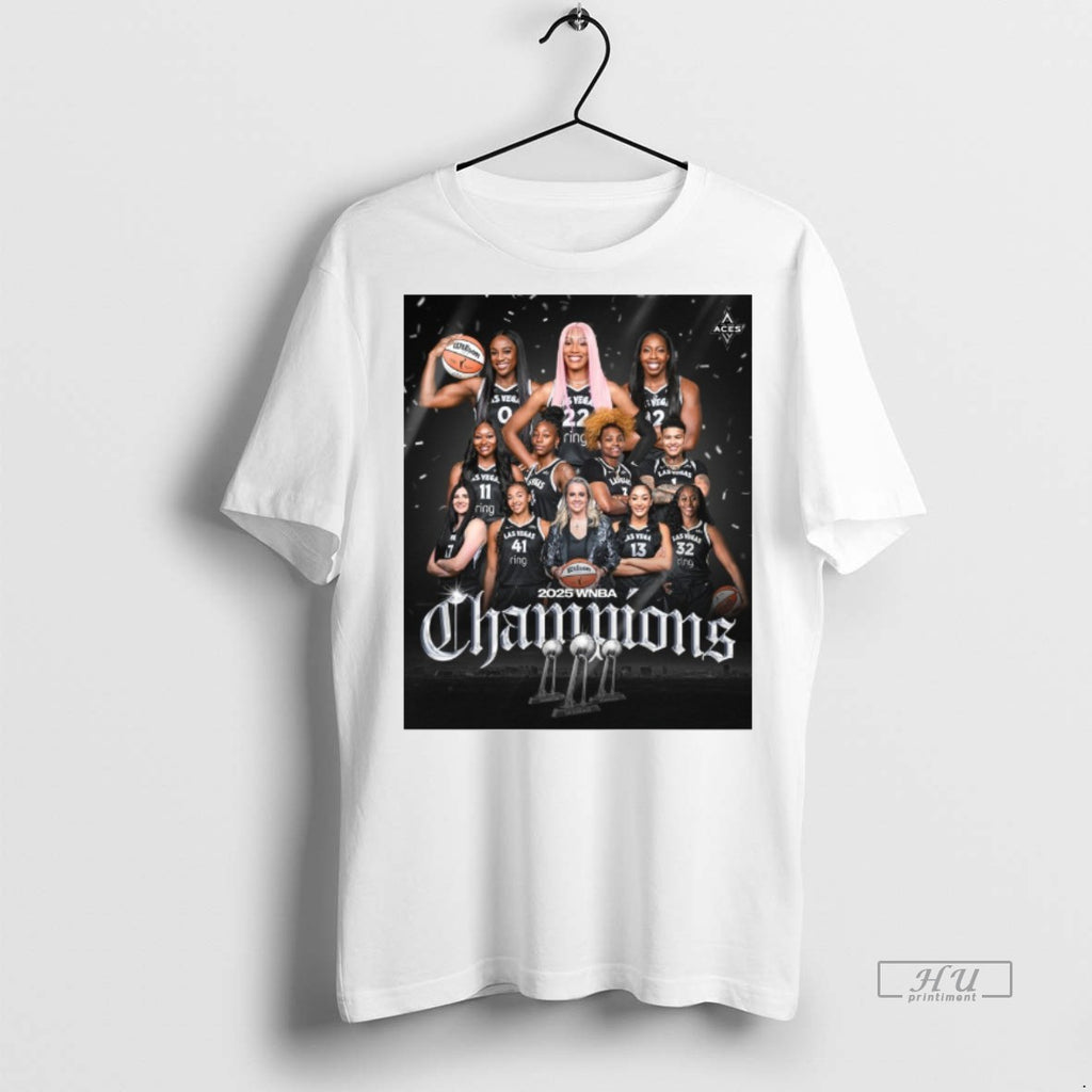 Viral Las Vegas Aces Basketball Are The 2025 Wnba Champions Tee Shirt Sweater