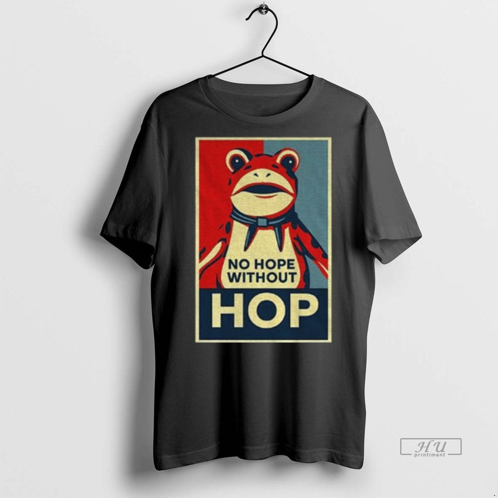Viral No Hope Without Hop I Resist Portland Frog Tee Shirt Sweater
