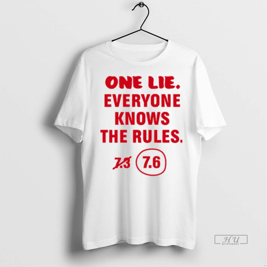 Viral One Lie Everyone Knows The Rules Tee Shirt Sweater