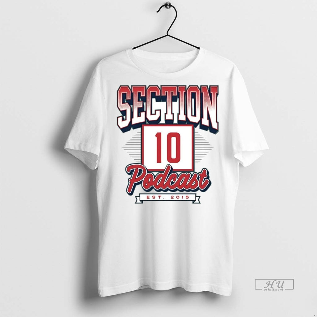 Viral Section 10 Podcast Est 2015 Tee Shirt Sweater