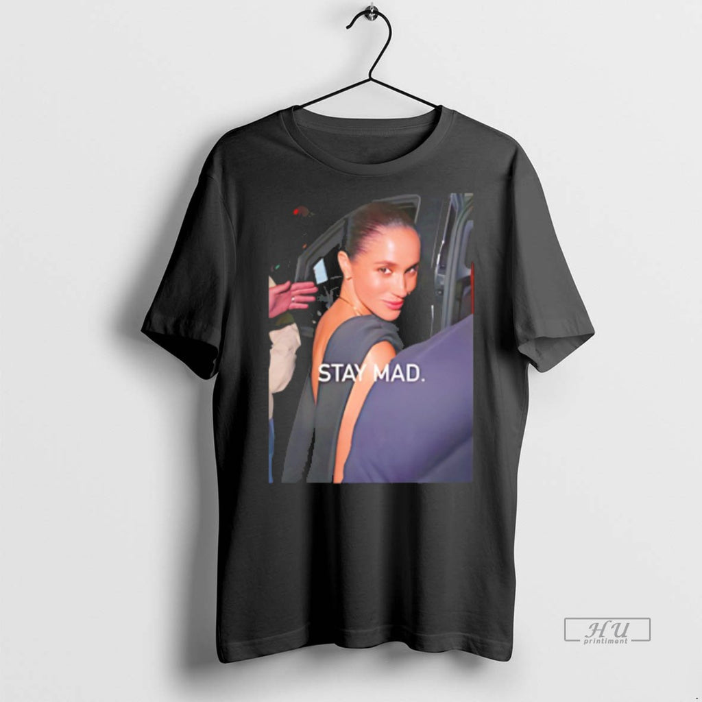 Viral Stay Mad Meghan Markle Tee Shirt Sweater