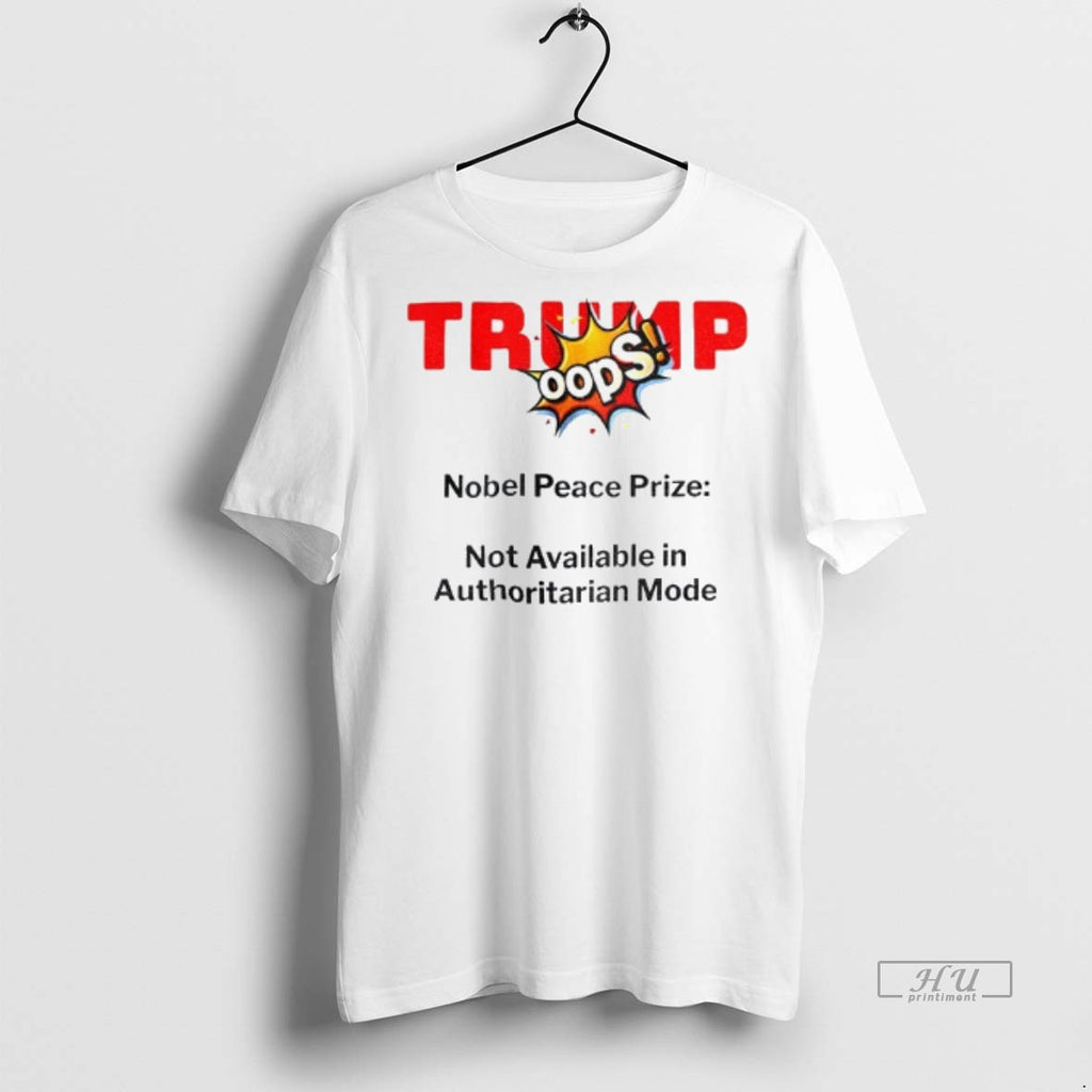Viral Trump Nobel Peace Prize 2025 News Parody Not Available In Authoritarian Mode