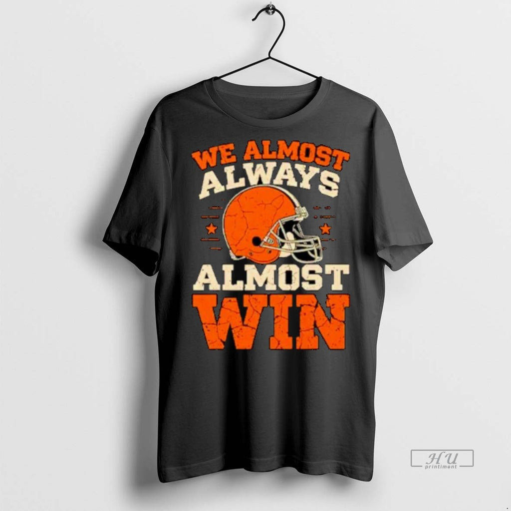 Viral We Almost Always Almost Win Football Ornaments Tee Shirt Sweater