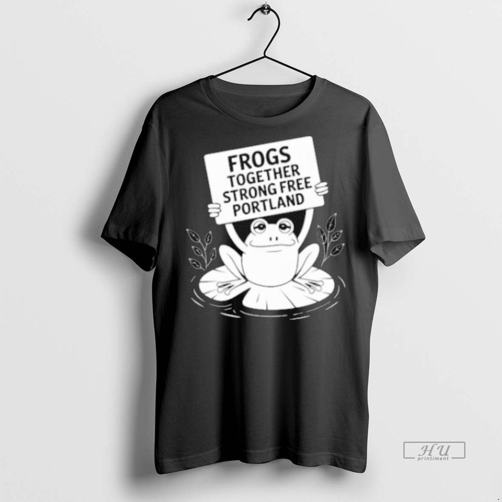 Viral Frogs Together Strong Free Portland Tee Shirt Sweater
