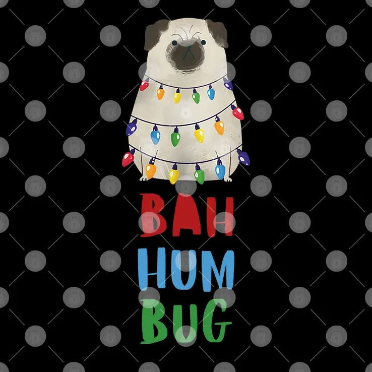 Vito The Pug Bah Hum Bug Christmas T Shirt