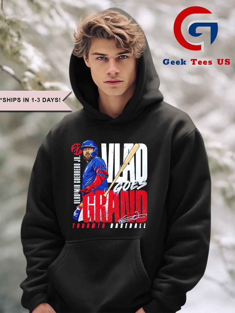 Vlad goes Grand Vladimir Guerrero Jr. Toronto Blue Jays MLB Bat Flip signature shirt