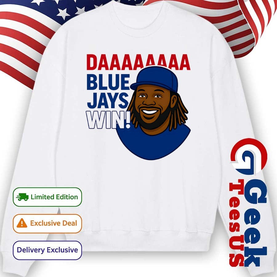 Vladimir Guerrero Jr. Daaaaaa Toronto Blue Jays win MLB World Series 2025 shirt