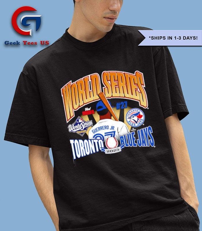 Vladimir Guerrero Jr. Toronto Blue Jays MLB 2025 World Series shirt