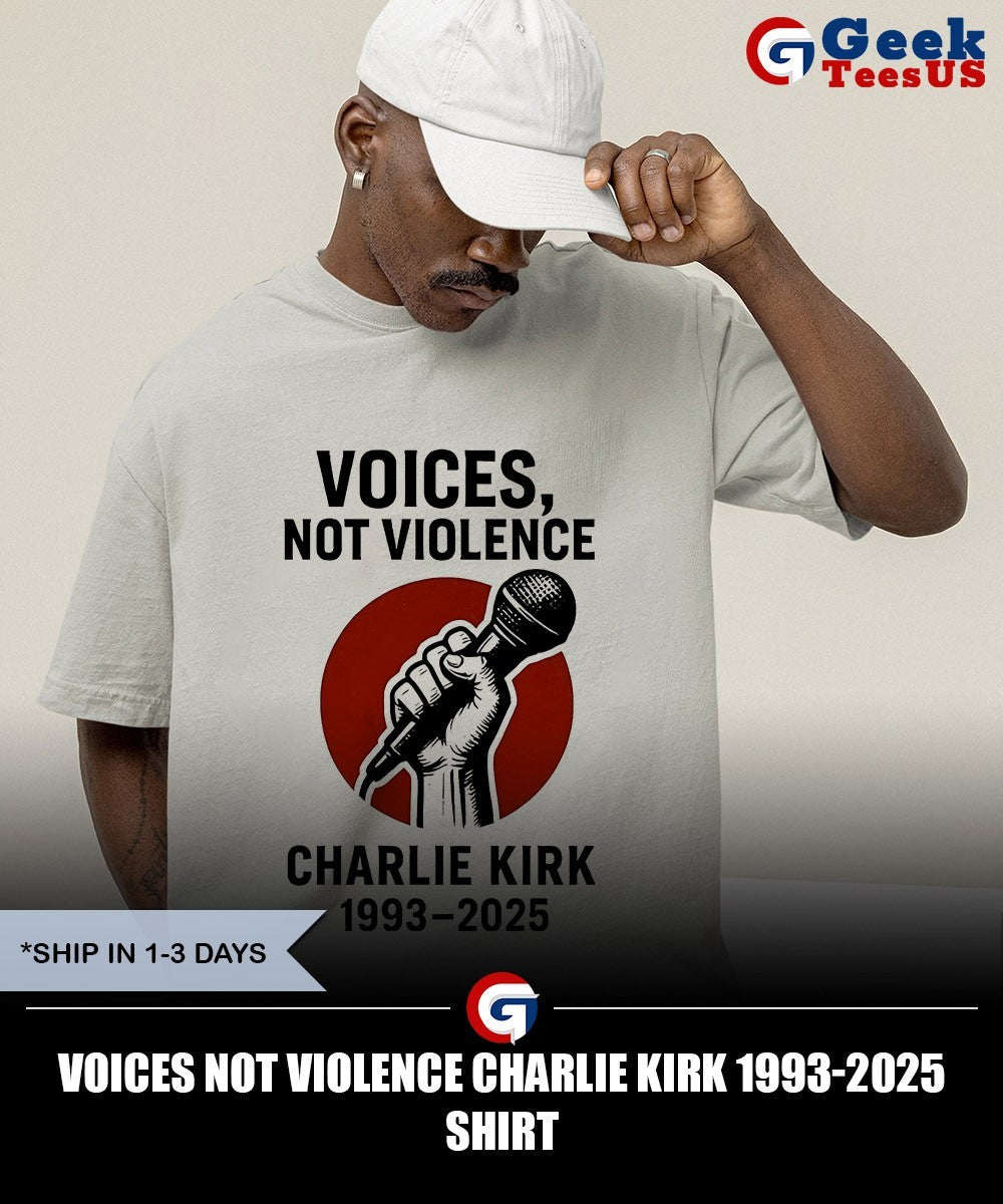 Voices not Violence Charlie Kirk 1993-2025 shirt