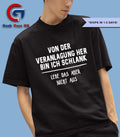 Von der veranlagung her bin ich schlank lebe das aber nicht aus T-shirt
