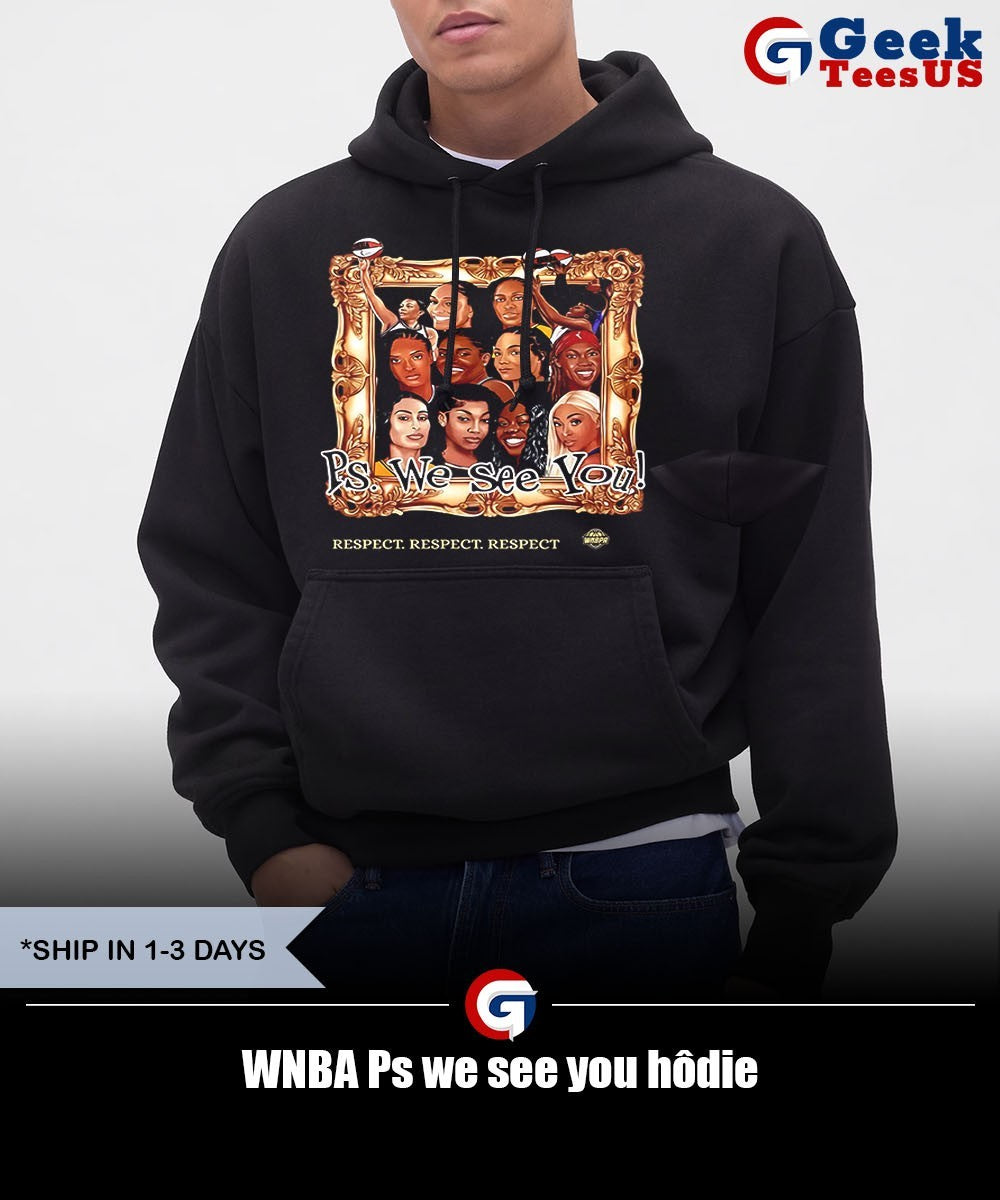 WNBA Ps we see you shirt
