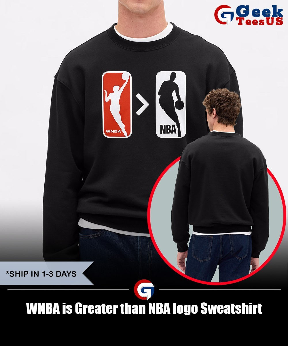 WNBA is Greater than NBA logo shirt
