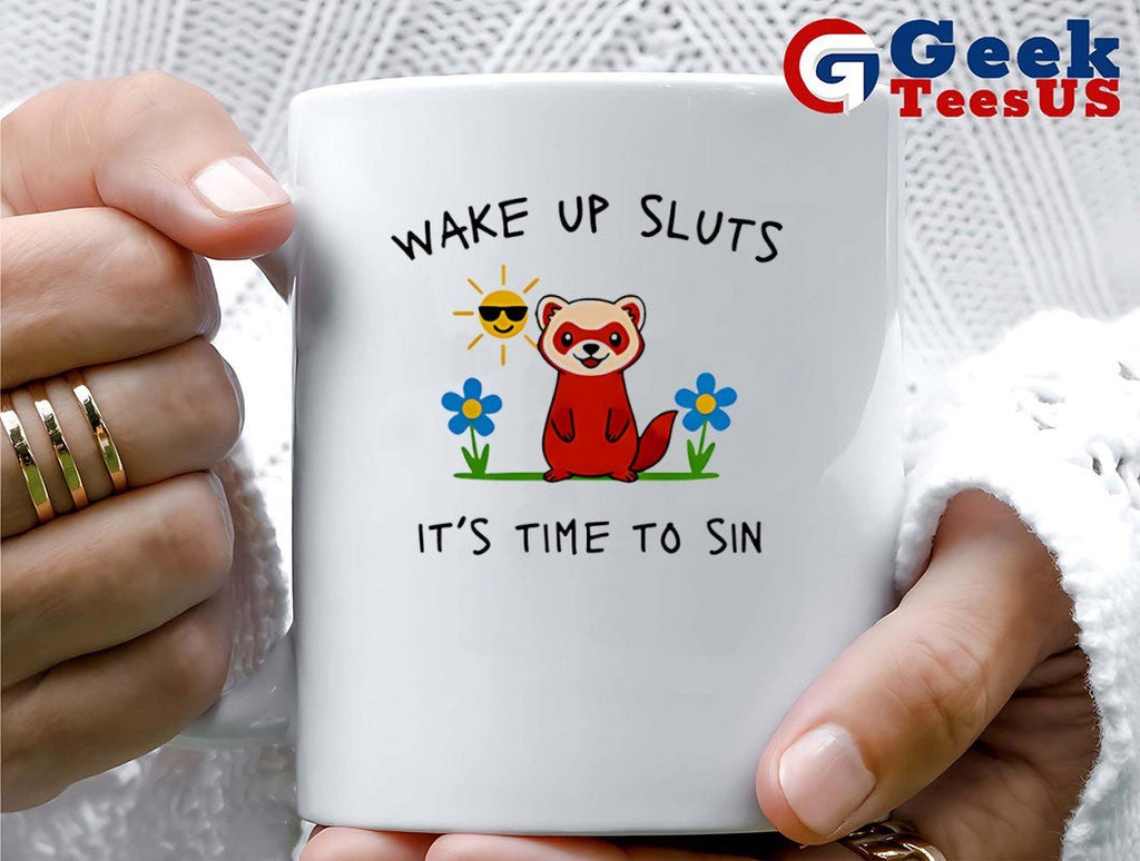 Wake up sluts it’s time to sin shirt