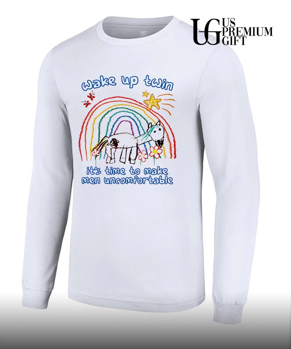 Wake up twin it’s time to make men uncomfortable shirt