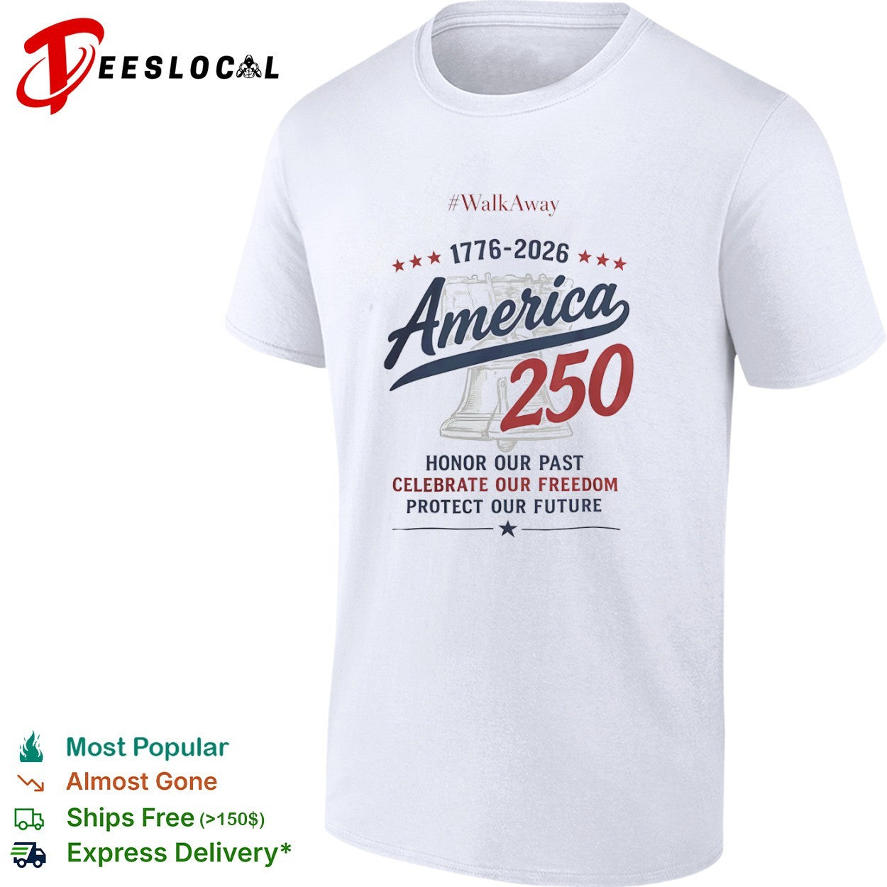 WalkAway 1776 2026 America 250 Honor our Past Celebrate our Freedom Protect our shirt