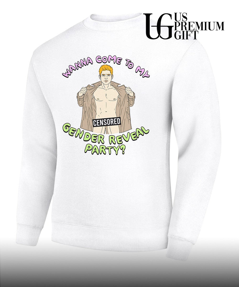 Wanna come to my censored gender reveal party shirt