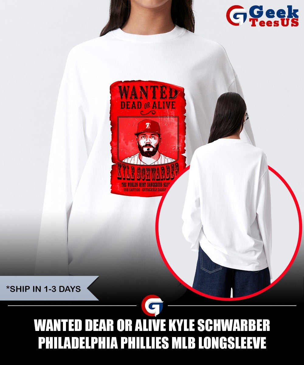 Wanted Dear or Alive Kyle Schwarber Philadelphia Phillies MLB shirt