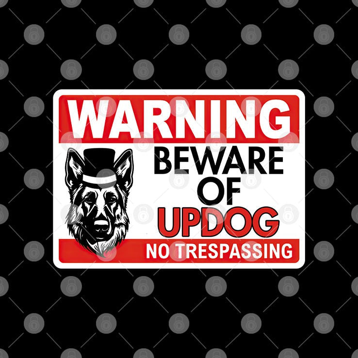 Warning Beware Of Updog No Trespassing Shirt