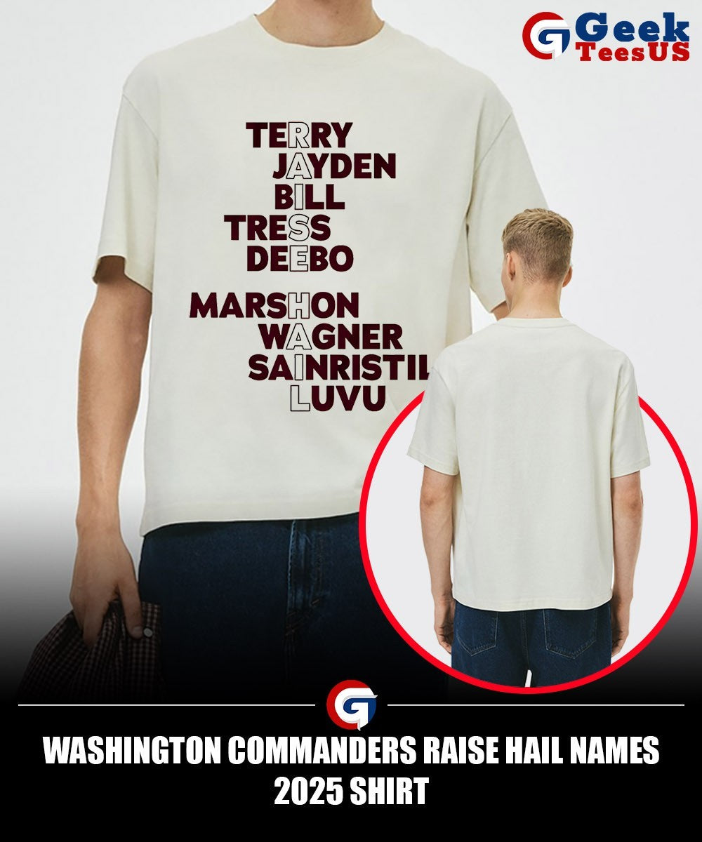 Washington Commanders raise hail names 2025 shirt