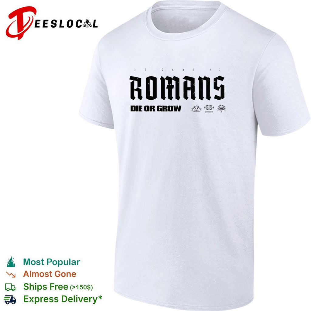 We Came As Romans die or grow logo shirt