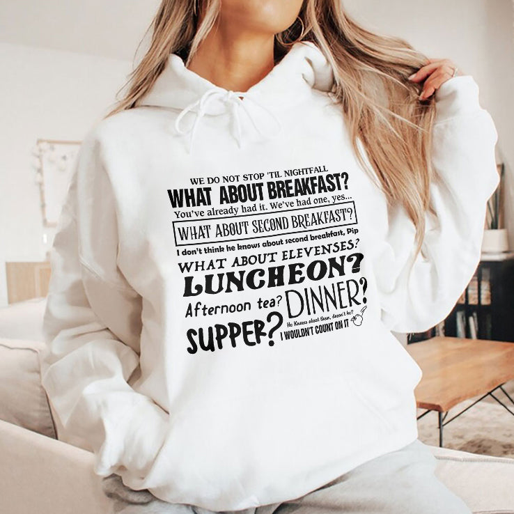 We Do Not Stop Til The Nightfall What About Second Breakfast T Shirt
