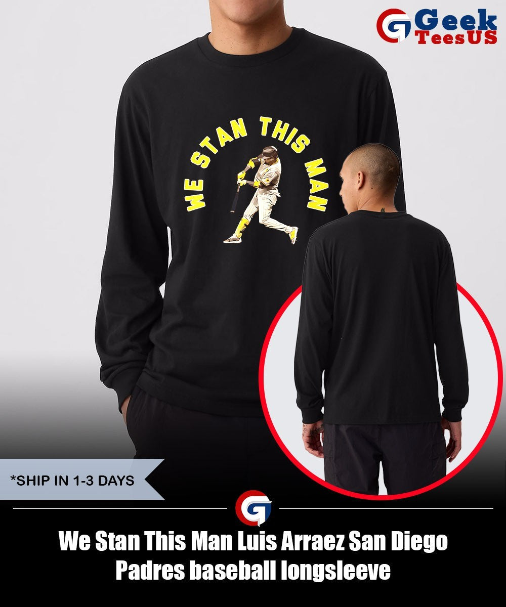 We Stan This Man Luis Arraez San Diego Padres baseball shirt