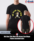 We Stan This Man Luis Arraez San Diego Padres baseball shirt