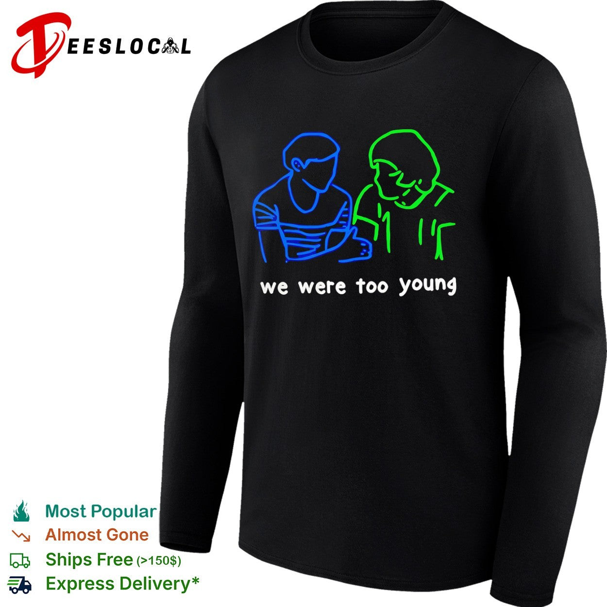 We Were Too Young Neon Line Art friendship shirt