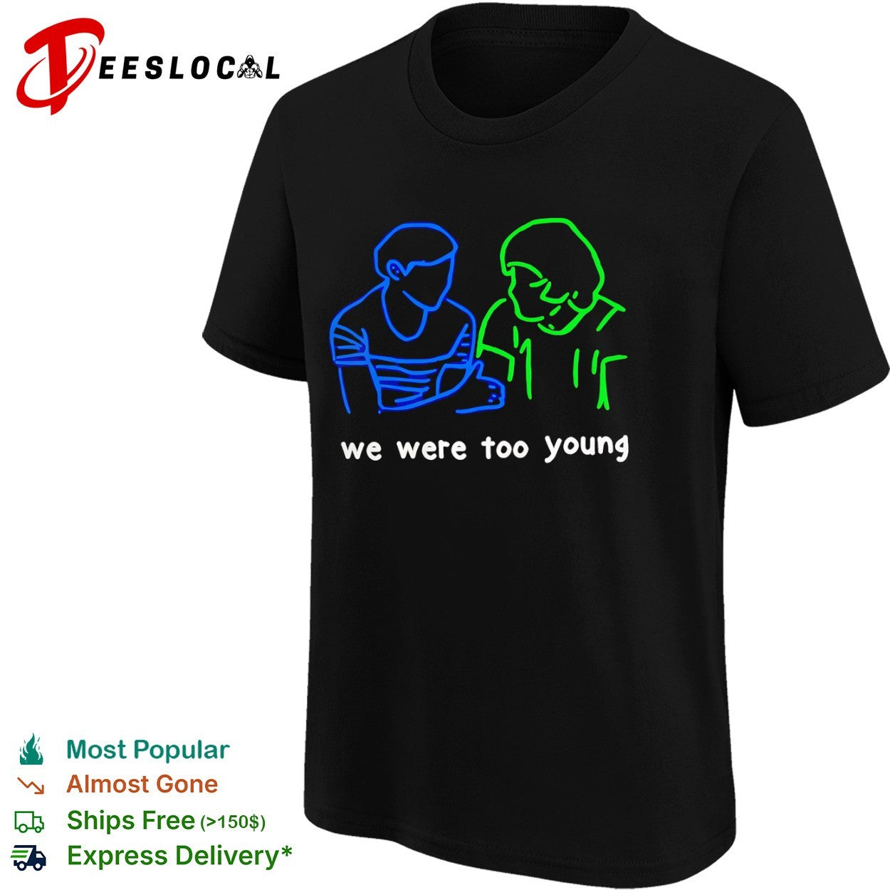 We Were Too Young Neon Line Art friendship shirt