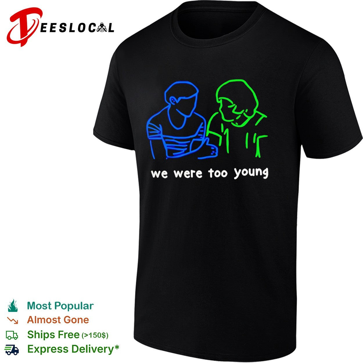 We Were Too Young Neon Line Art friendship shirt