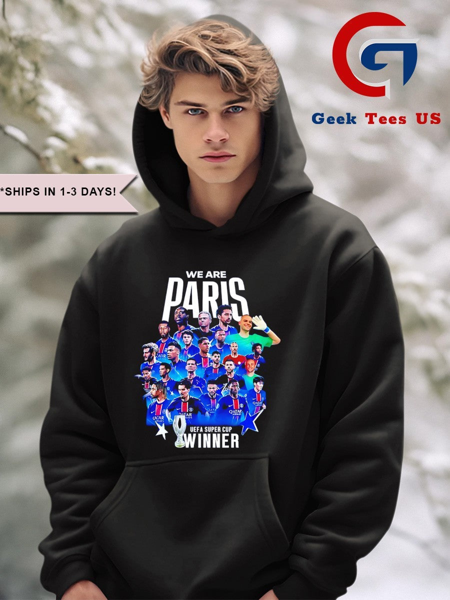 We are Paris Saint-Germain UEFA Super Cup Winners 2025 shirt