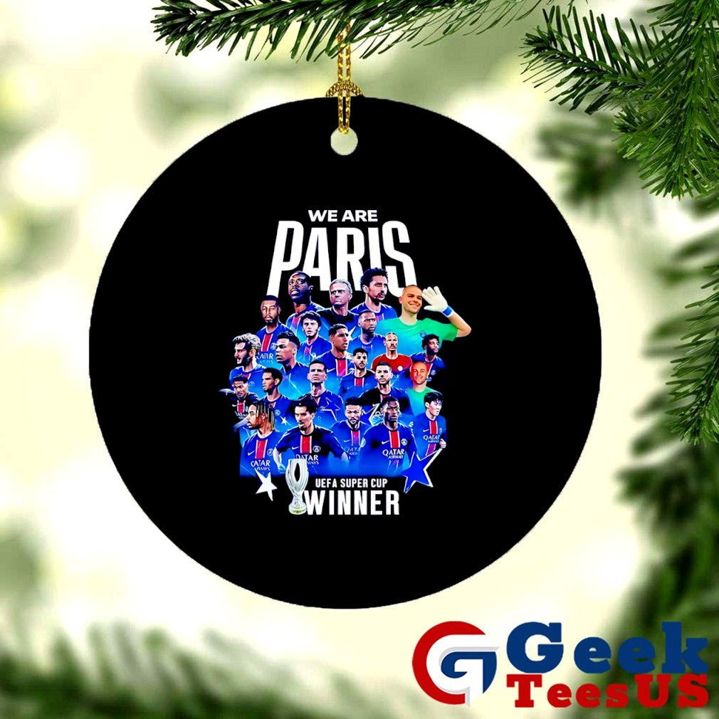 We are Paris Saint-Germain UEFA Super Cup Winners 2025 shirt