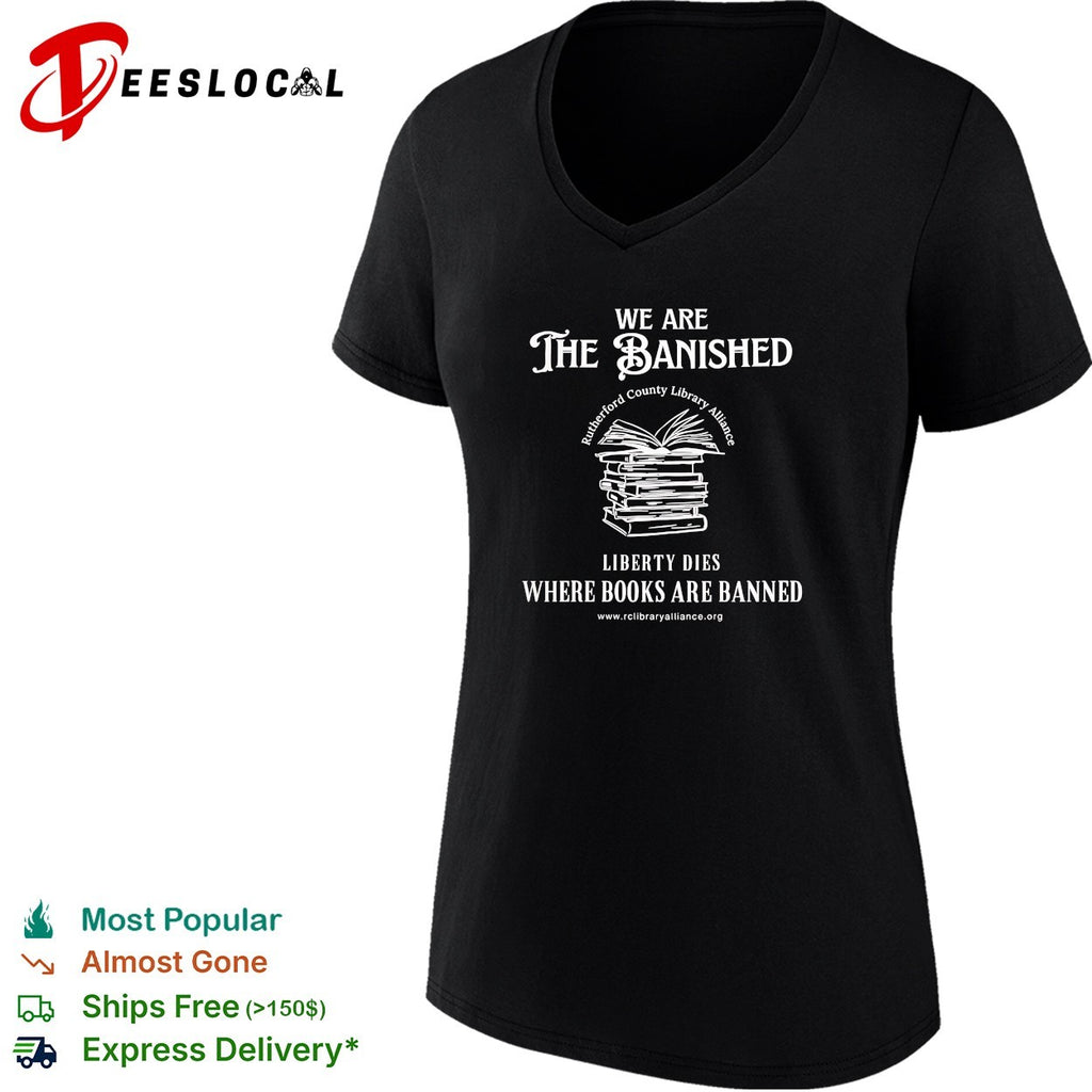 We are the banished Rutherford County Library Alliance stack of books shirt