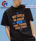 We could go again like three four times 2025 shirt