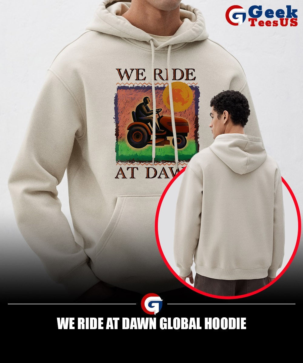 We ride at dawn global shirt