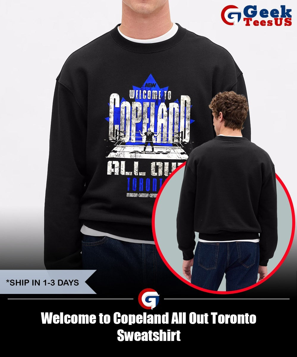 Welcome to Copeland All Out Toronto shirt