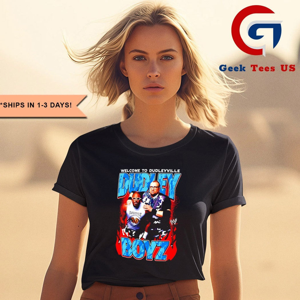 Welcome to Dudleyville The Dudley Boyz graphic shirt