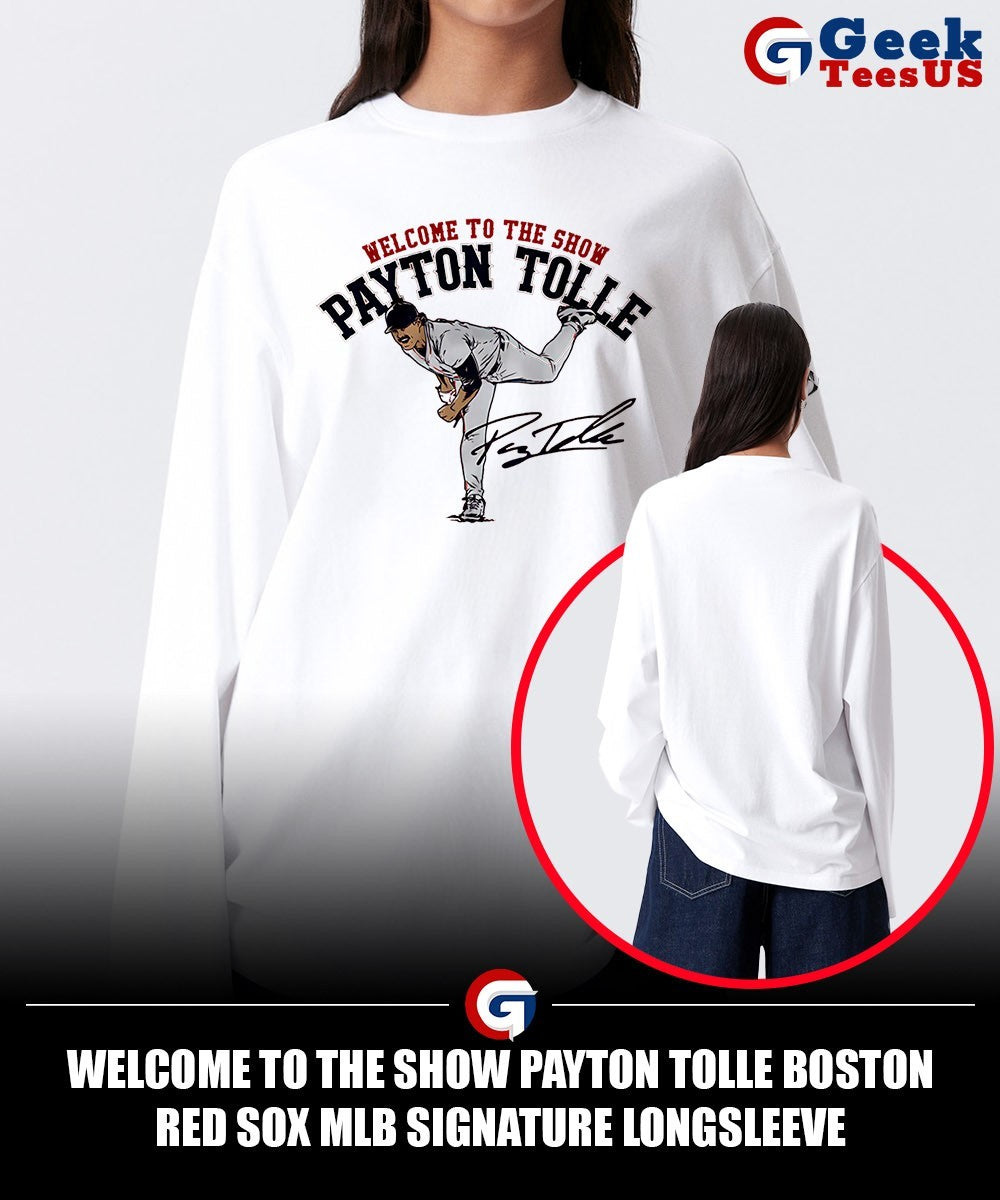 Welcome to the Show Payton Tolle Boston Red Sox MLB signature shirt