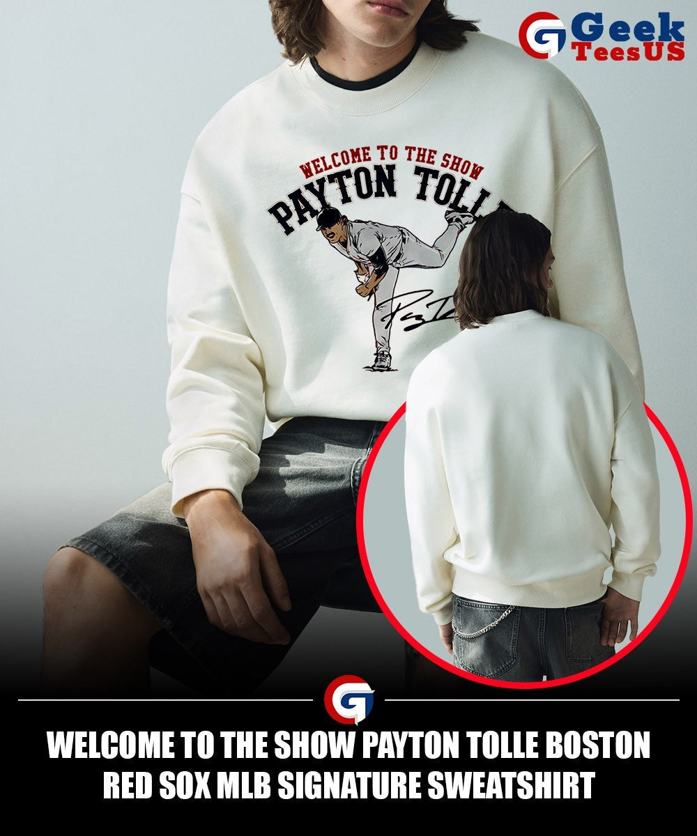 Welcome to the Show Payton Tolle Boston Red Sox MLB signature shirt