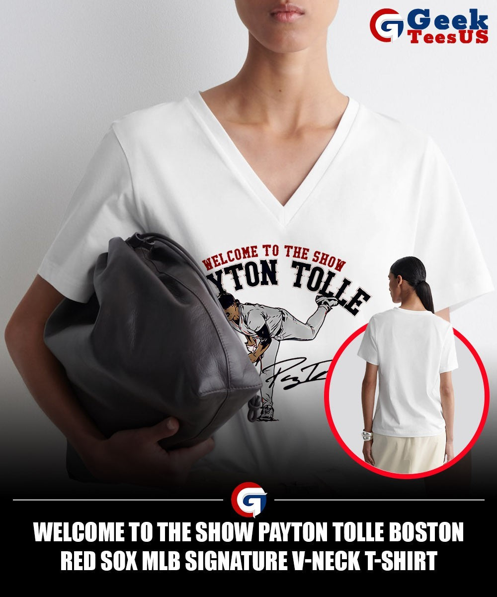 Welcome to the Show Payton Tolle Boston Red Sox MLB signature shirt
