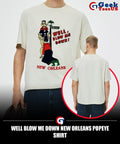 Well blow me down new Orleans Popeye shirt