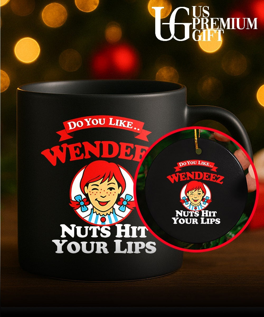 Wendy’s do you like Wendeez nuts hit your lips logo shirt
